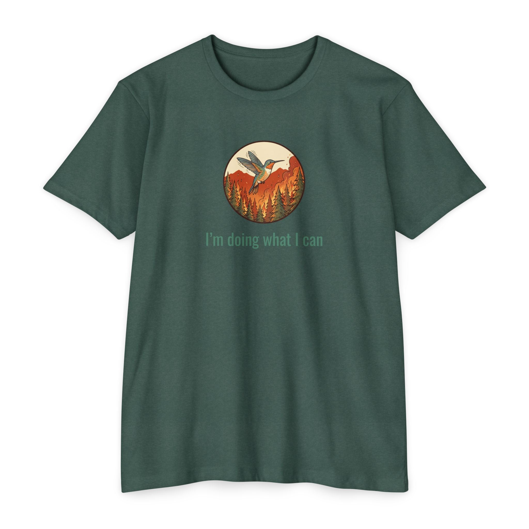 "I'm Doing What I Can" Hummingbird T-Shirt