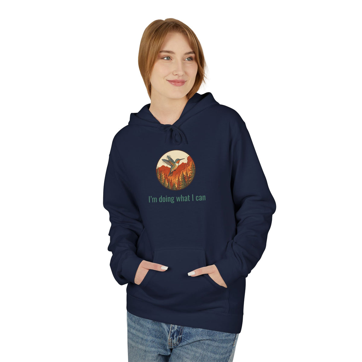 I'm Doing What I Can Hummingbird Graphic Hoodie