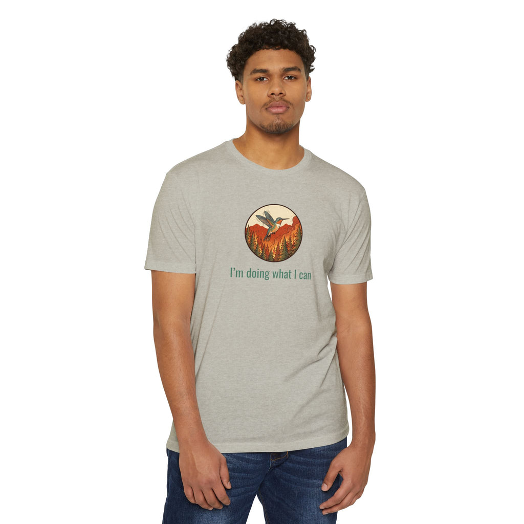 "I'm Doing What I Can" Hummingbird T-Shirt