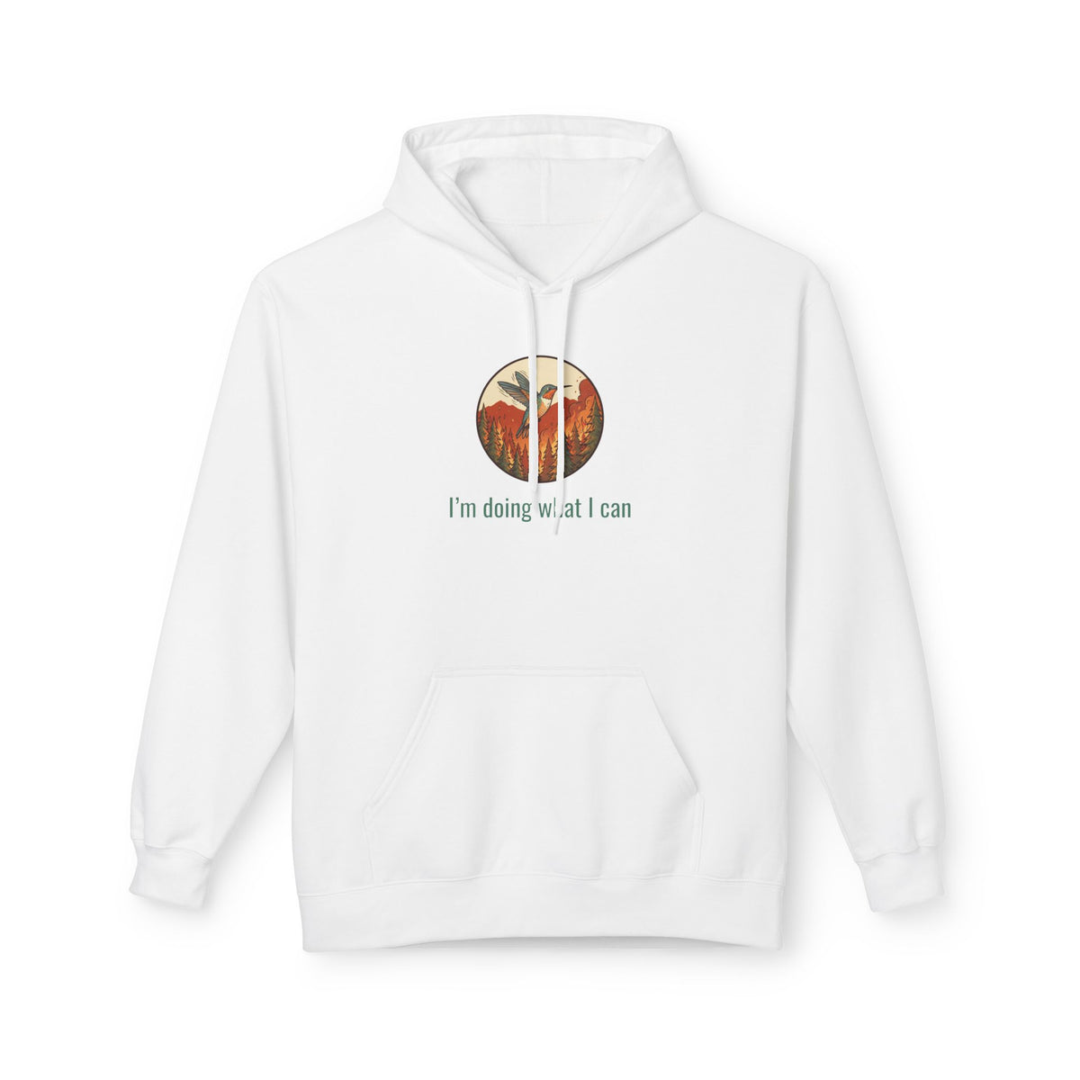 I'm Doing What I Can Hummingbird Graphic Hoodie
